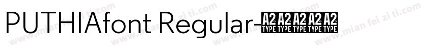 PUTHIAfont Regular字体转换